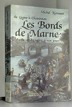 Bild des Verkufers fr Les Bords de Marne : Du Second Empire  nos jours zum Verkauf von JLG_livres anciens et modernes