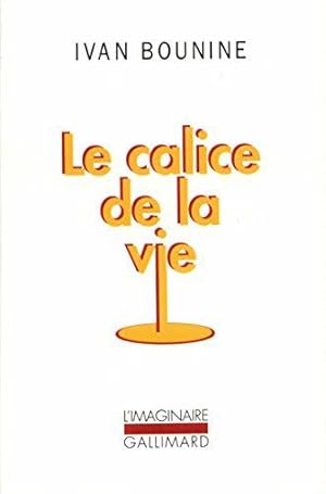 Image du vendeur pour Le Calice de la vie mis en vente par JLG_livres anciens et modernes