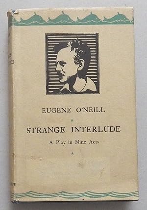 Strange Interlude, a play in 9 acts;