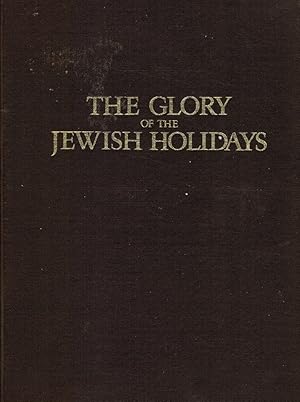 Image du vendeur pour The Glory of the Jewish Holidays mis en vente par Bookshop Baltimore