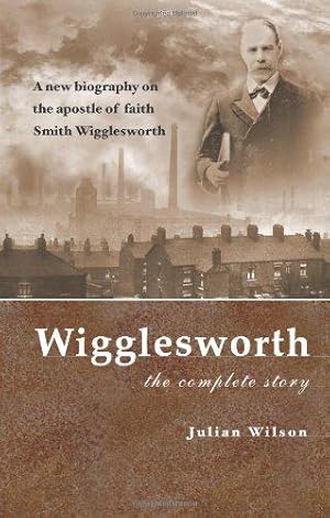 Seller image for Wigglesworth: the Complete Story for sale by WeBuyBooks