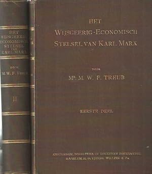 Het wijsgeerig-economisch stelsel van Karl Marx. Eene critische studie. Eerste & tweede deel