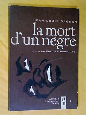 La mort d'un nègre, suivi de La fin des haricots