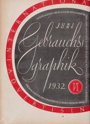 Imagen del vendedor de Gebrauchsgraphik. Monatsschrift zur Frderung knstlerischer Reklame. International Advertising Art. 9. Jahrgang 1932, Heft 6. a la venta por Antiquariat am Flughafen