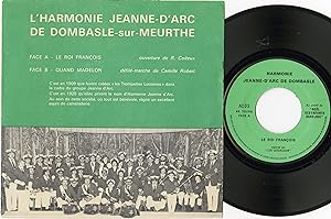 "L'HARMONIE JEANNE D'ARC de DOMBASLE sur MEURTHE" LE ROI FRANÇOIS / QUAND MADELON / SP 45 tours o...