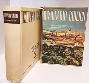 Dizionario biblico. Pubblicato da Herbert Haag in collaborazione con A. van den Born e numerosi s...