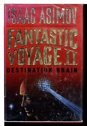 Bild des Verkufers fr FANTASTIC VOYAGE II: DESTINATION BRAIN. zum Verkauf von Bookfever, IOBA  (Volk & Iiams)