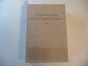 Ausgewählte Werke. (Hrsg.) von P.M. Mitchell. Zwölfter Band, Gottsched-Bibliographie (= Ausgaben ...