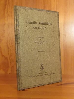 Bild des Verkufers fr Similia similibus curantur. Eine Studie. zum Verkauf von Das Konversations-Lexikon