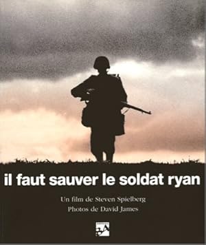 Il faut sauver le soldat ryan - Les hommes - La mission - Le film -