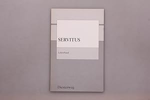 Bild des Verkufers fr SERVITUS - LEHRERBAND. Seneca und andere Autoren zur rmischen Sklaverei zum Verkauf von INFINIBU KG