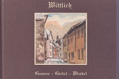 Wittlich. Gassen - Giebel - Winkel. Ein Rundgang durch die Stadt. >>> seltene und signierte Ausga...