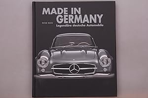 MADE IN GERMANY. Legendäre deutsche Automobile