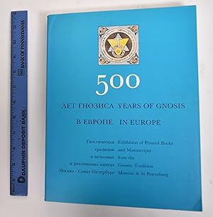 500 years of gnosis in Europe : exhibition of printed books and manuscripts from the gnostic trad...