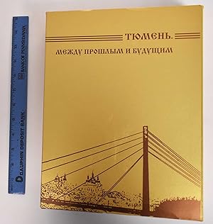 Tyumen: mezhdu proshlym i budushchim (3 volumes)