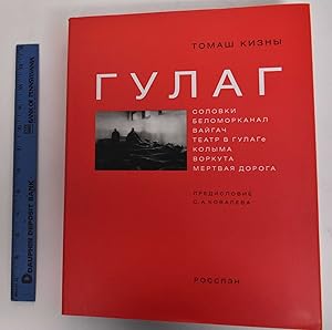 Immagine del venditore per Gulag: Solovki, Belomorkanal, Vaygach, Teatr v GULAGe, Kolyma, Vorkuta, Mertvaya doroga venduto da Mullen Books, ABAA