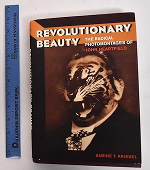 Seller image for Revolutionary beauty : the radical photomontages of John Heartfield for sale by Mullen Books, ABAA