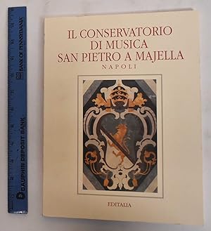 Seller image for IL Conservatorio Di Musica San Pietro A Majella, Napoli for sale by Mullen Books, ABAA