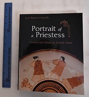 Portrait of a Priestess: Women and Ritual in Ancient Greece