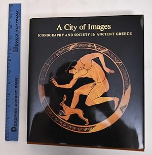 A City of Images: Iconography and Society in Ancient Greece