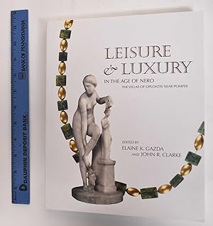 Bild des Verkufers fr Leisure & luxury in the age of Nero : the villas of Oplontis near Pompeii zum Verkauf von Mullen Books, ABAA