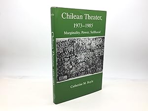 Image du vendeur pour CHILEAN THEATER, 1973 1985: MARGINALITY, POWER, SELFHOOD mis en vente par Any Amount of Books