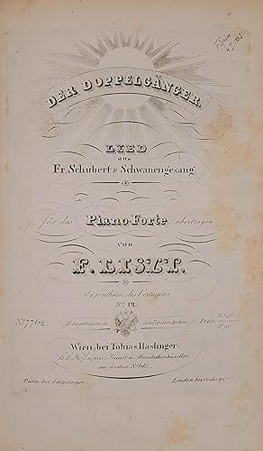 Lieder von Franz Schubert für das Piano-Forte übertragen von F. Liszt. 14 aus Schwanengesang, 12 ...