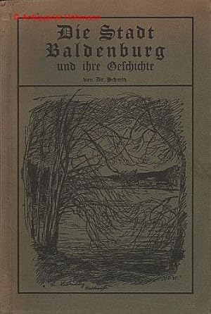 Die Stadt Baldenburg und ihre Geschichte. Zum 550jährigen Bestehen der Stadt. 1. Sonderheft der G...