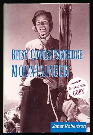 Seller image for Betsy Cowles Partridge: Mountaineer for sale by Paradox Books USA