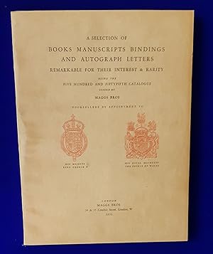 A Selection of Books Manuscripts Bindings and Autograph Letters Remarkable for Their Interest and...