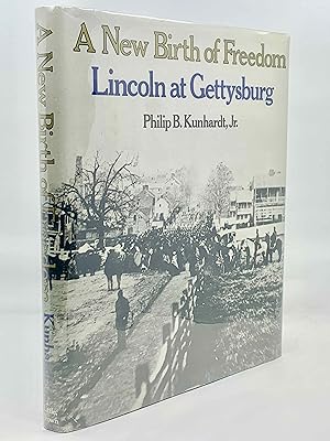 Bild des Verkufers fr A New Birth Of Freedom: Lincoln At Gettysburg zum Verkauf von Zach the Ripper Books