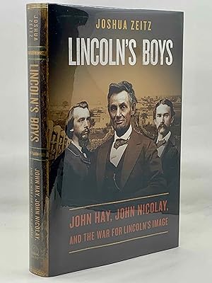 Immagine del venditore per Lincoln's Boys: John Hay, John Nicolay, and the War for Lincoln's Image venduto da Zach the Ripper Books