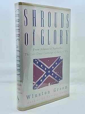 Immagine del venditore per Shrouds Of Glory: From Atlanta to Nashville, The Last Great Campaign of the Civil War venduto da Zach the Ripper Books