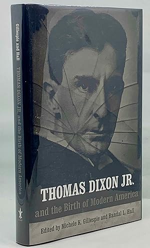 Image du vendeur pour Thomas Dixon Jr. and the Birth Of Modern America mis en vente par Zach the Ripper Books