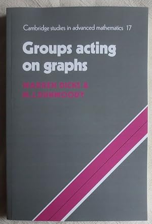 Image du vendeur pour Groups acting on graphs ; Cambridge studies in advanced mathematics ; 17 mis en vente par VersandAntiquariat Claus Sydow