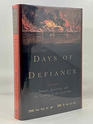 Seller image for Days Of Defiance: Sumter, Secession, and the Coming of the Civil War for sale by Zach the Ripper Books