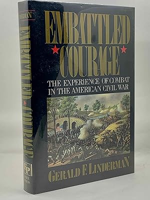 Bild des Verkufers fr Embattled Courage: The Experience of Combat in the American Civil War zum Verkauf von Zach the Ripper Books