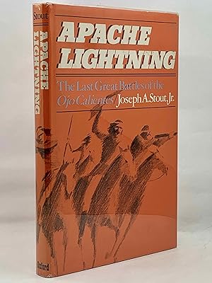 Seller image for Apache Lighting: The Last Great Battles of the Ojo Calientes for sale by Zach the Ripper Books