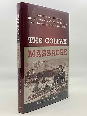 Immagine del venditore per The Colfax Massacre: The Untold Story of Black Power, White Terror, and the Death of Reconstruction venduto da Zach the Ripper Books
