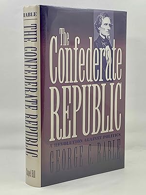 Image du vendeur pour The Confederate Republic: A Revolution Against Politics mis en vente par Zach the Ripper Books