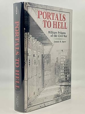 Imagen del vendedor de Portals To Hell: Military Prisons of the Civil War a la venta por Zach the Ripper Books