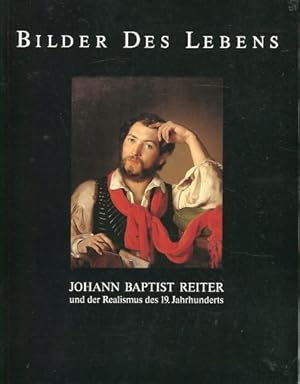 Bild des Verkufers fr Bilder des Lebens - Johann Baptist Reiter und der Realismus des 19. Jahrhunderts. Katalog zur Ausstellung, Museum Francisco-Carolinum, Linz, 22. Mai 1990 bis 19. August 1990 ; Schloss Grafenegg, 1. September bis 28. Oktober 1990.; N.F., Nr. 31. zum Verkauf von Antiquariat Buchseite