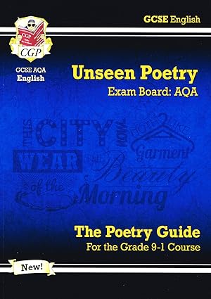 Unseen Poetry : The Poetry Guide For 9-1 GCSE English Literature AQA :