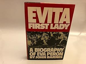 Immagine del venditore per Evita First Lady: A Biography of Eva Peron venduto da Needham Book Finders