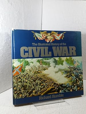 The Illustrated History of the American Civil War