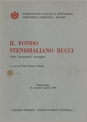 Bild des Verkufers fr Il fondo Stendhaliano Bucci Libri, documenti, immagini zum Verkauf von Di Mano in Mano Soc. Coop