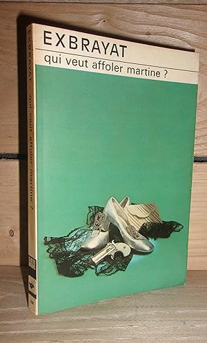 Seller image for QUI VEUT AFFOLER MARTINE ? for sale by Planet's books