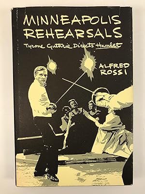 Immagine del venditore per Minneapolis Rehearsals Tyrone Guthrie Directs Hamlet venduto da Old New York Book Shop, ABAA
