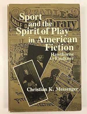 Immagine del venditore per Sport and the Spirit of Play in American Fiction Hawthorne to Faulkner venduto da Old New York Book Shop, ABAA