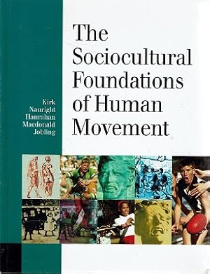 Image du vendeur pour The Sociocultural Foundations Of Human Movement mis en vente par Marlowes Books and Music